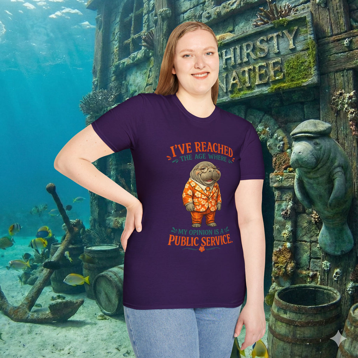 I've Reached the Age Where My Opinion Is a Public Service Shirt | Funny Manatee Tee | Senior Humor Graphic T-Shirt