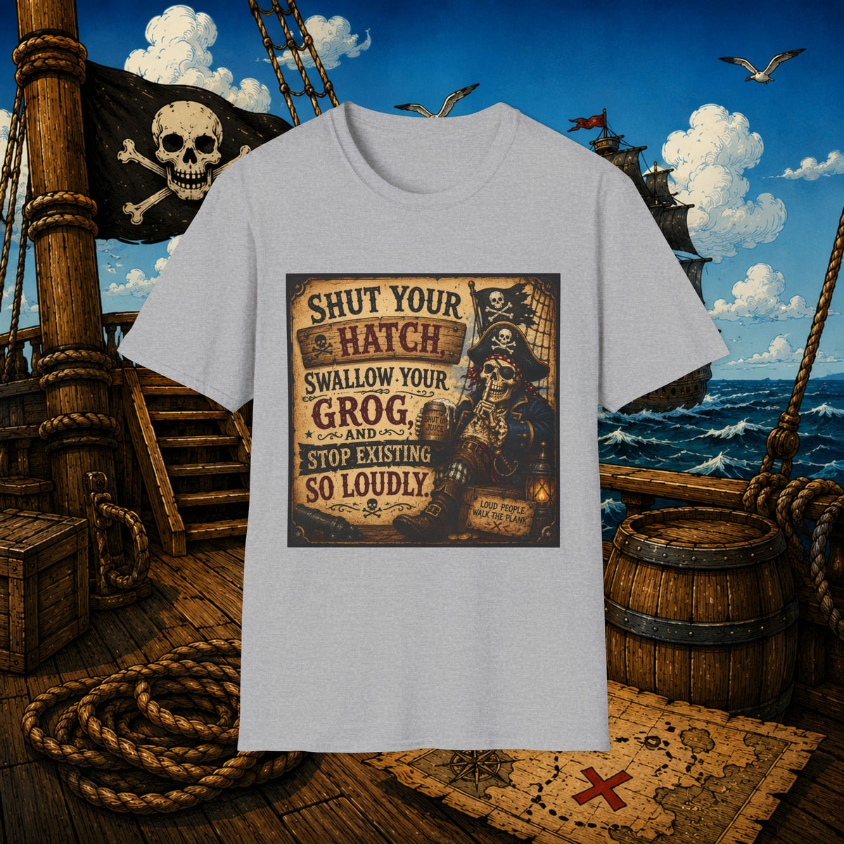 Shut Your Hatch Swallow Your Grog Pirate T-Shirt