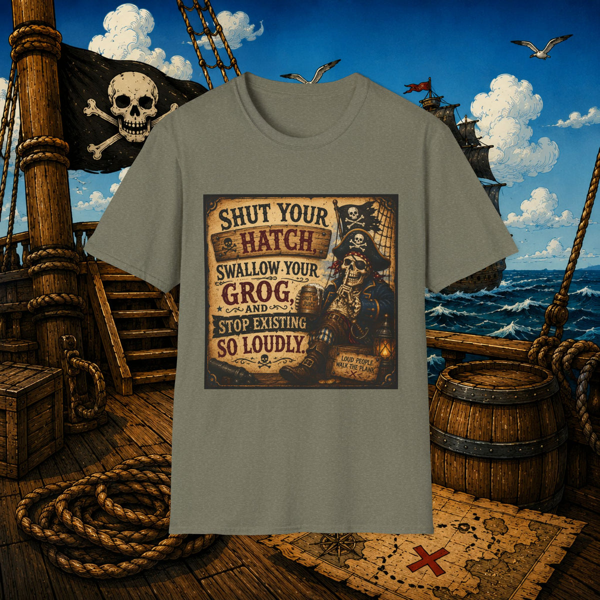 Shut Your Hatch Swallow Your Grog Pirate T-Shirt
