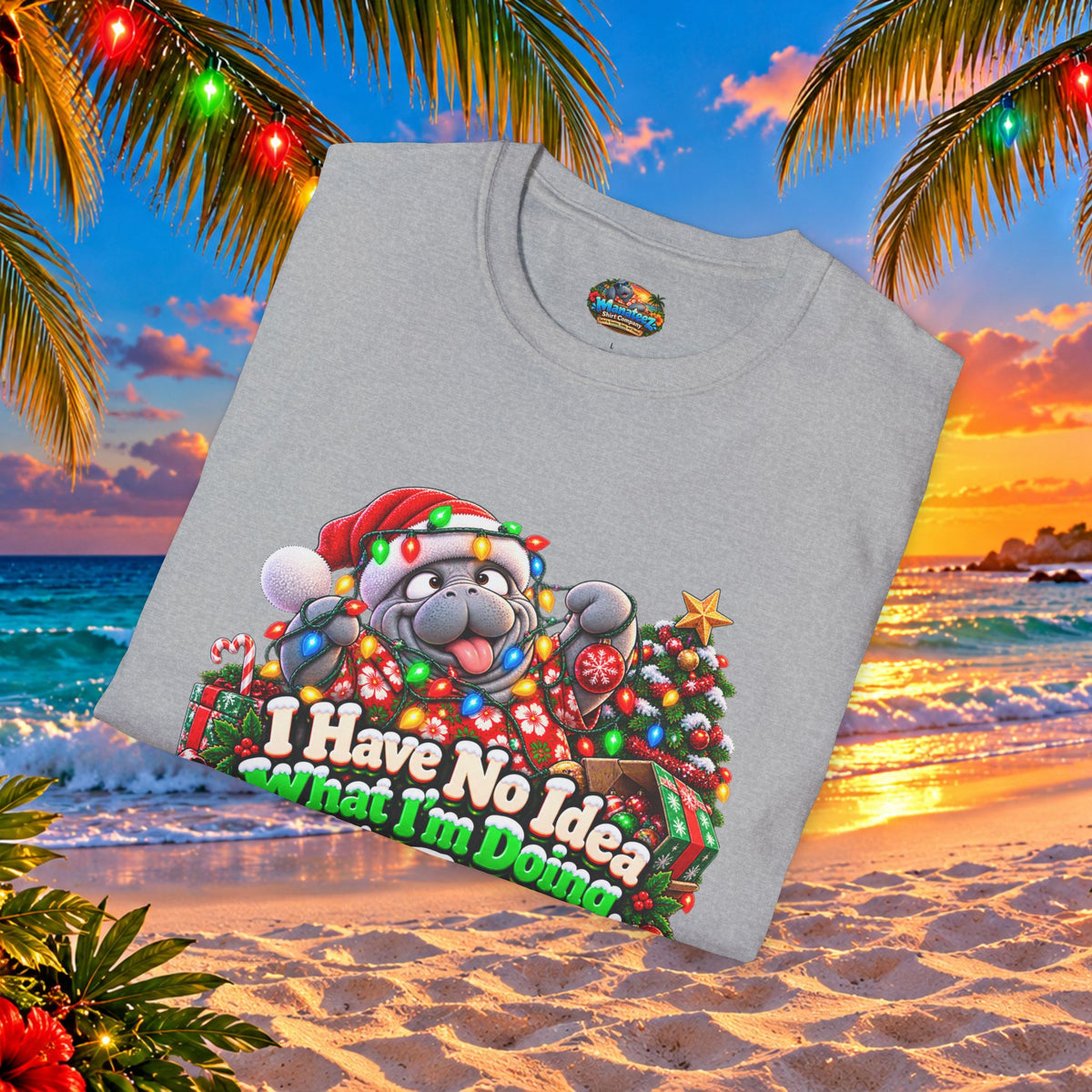 Have No Idea What I’m Doing But It’s Festive Christmas T-Shirt