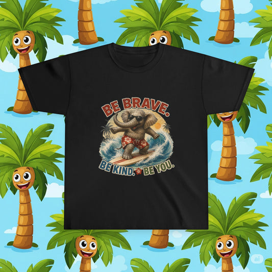 Be Brave. Be Kind. Be You. Elephant Surfing T-Shirt | Cute Inspirational Animal Shirt