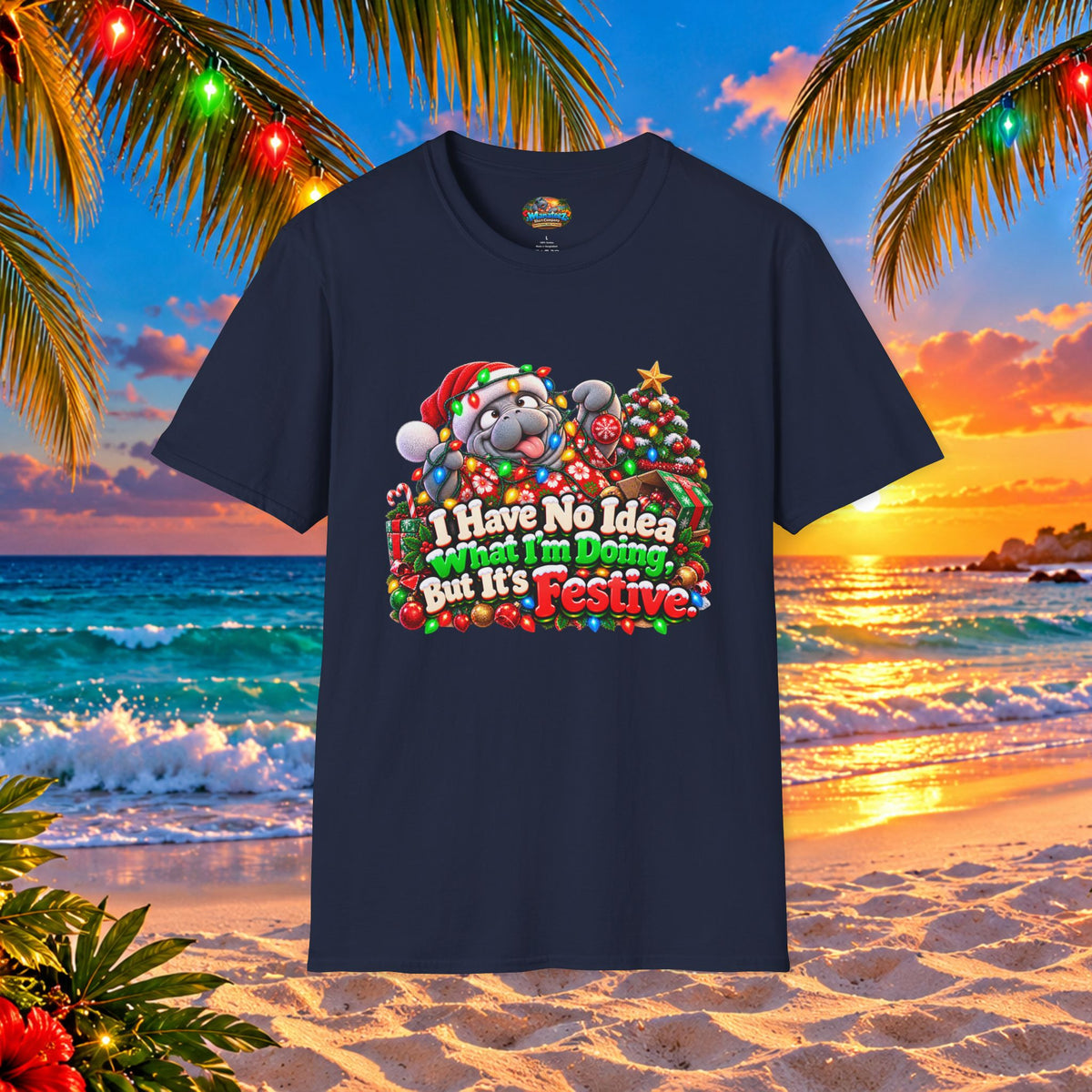 Have No Idea What I’m Doing But It’s Festive Christmas T-Shirt
