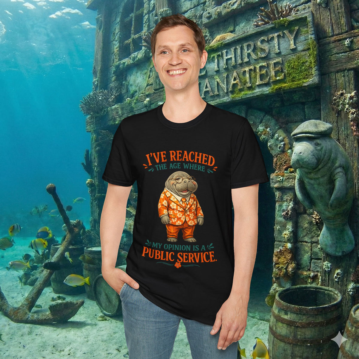 I've Reached the Age Where My Opinion Is a Public Service Shirt | Funny Manatee Tee | Senior Humor Graphic T-Shirt