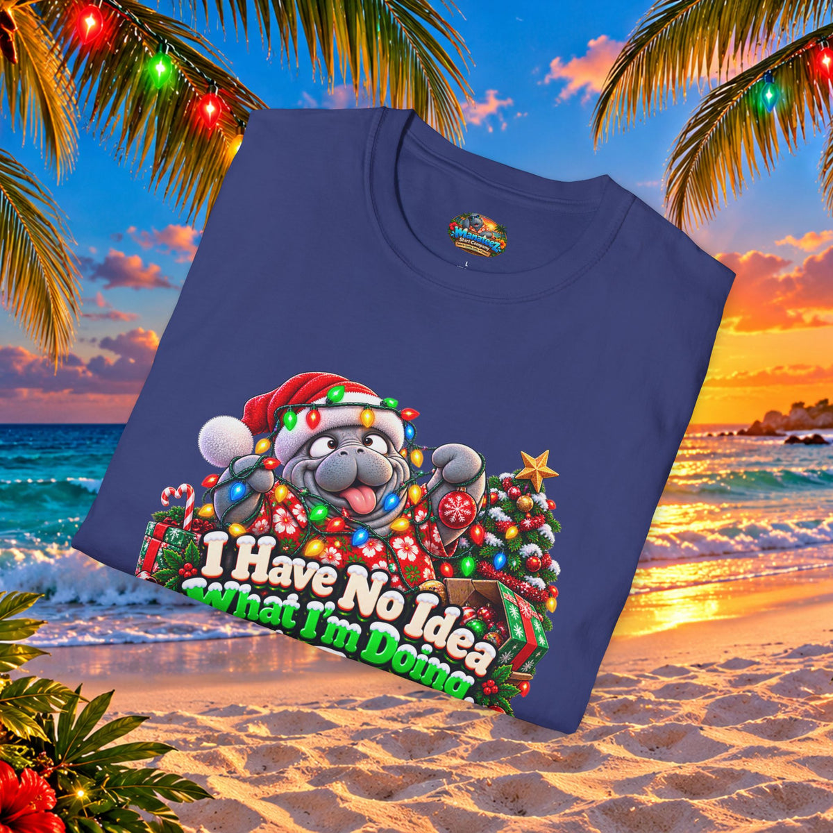 Have No Idea What I’m Doing But It’s Festive Christmas T-Shirt