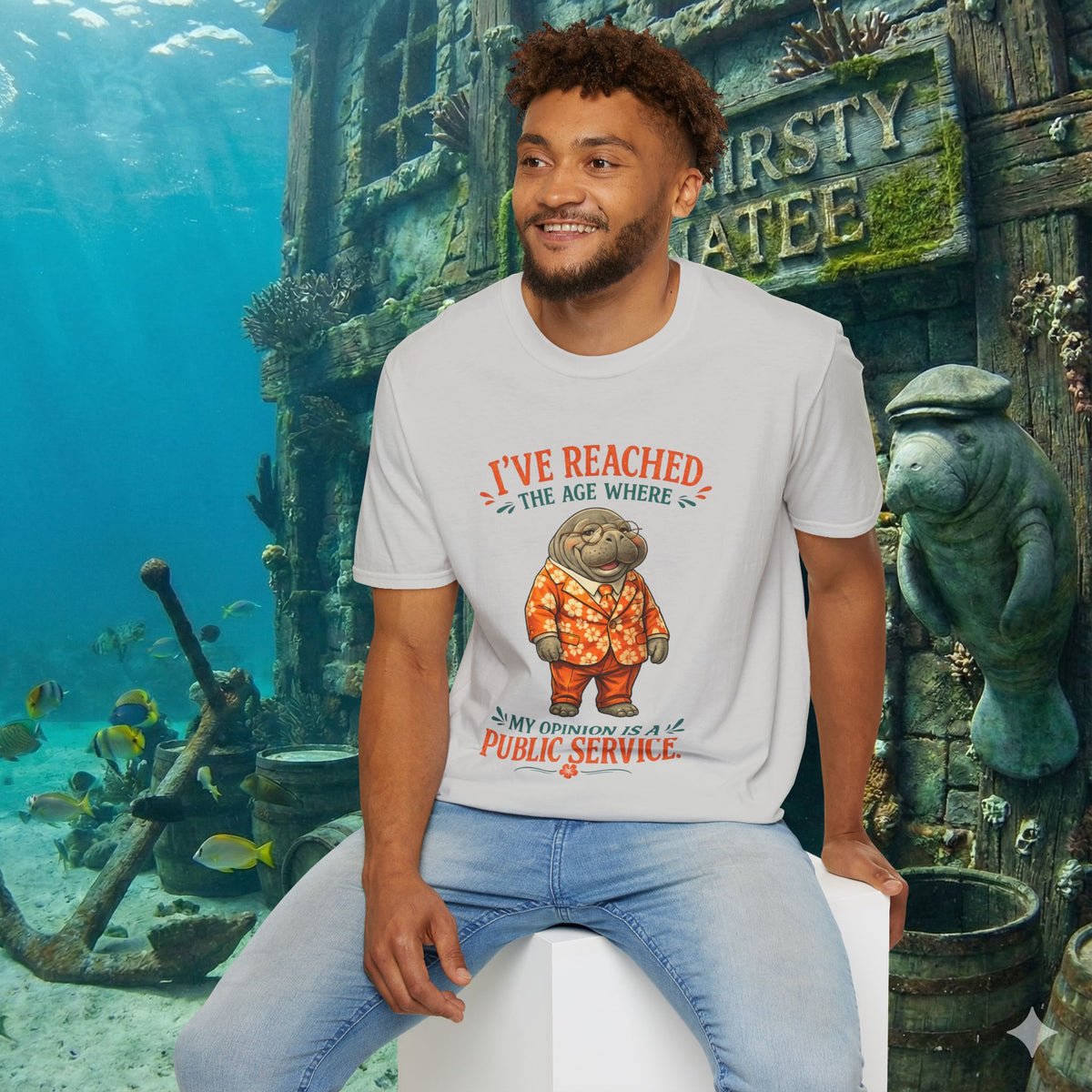 I've Reached the Age Where My Opinion Is a Public Service Shirt | Funny Manatee Tee | Senior Humor Graphic T-Shirt
