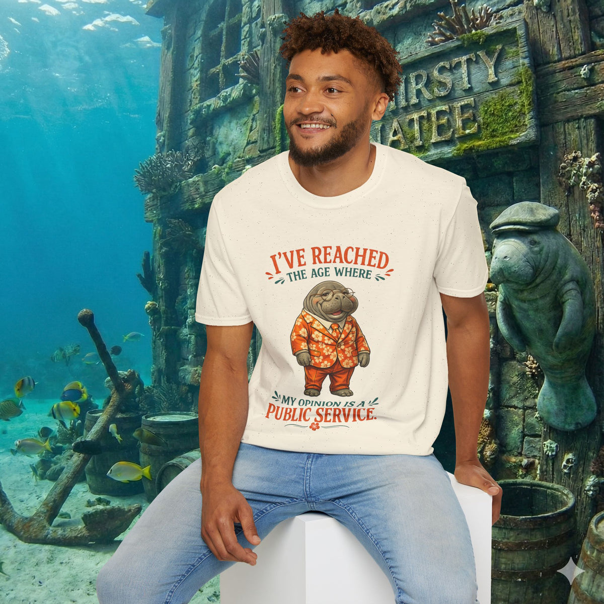 I've Reached the Age Where My Opinion Is a Public Service Shirt | Funny Manatee Tee | Senior Humor Graphic T-Shirt