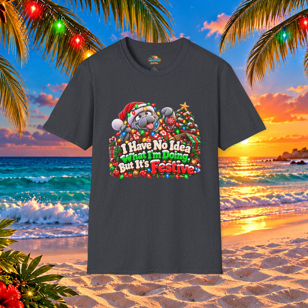 Have No Idea What I’m Doing But It’s Festive Christmas T-Shirt