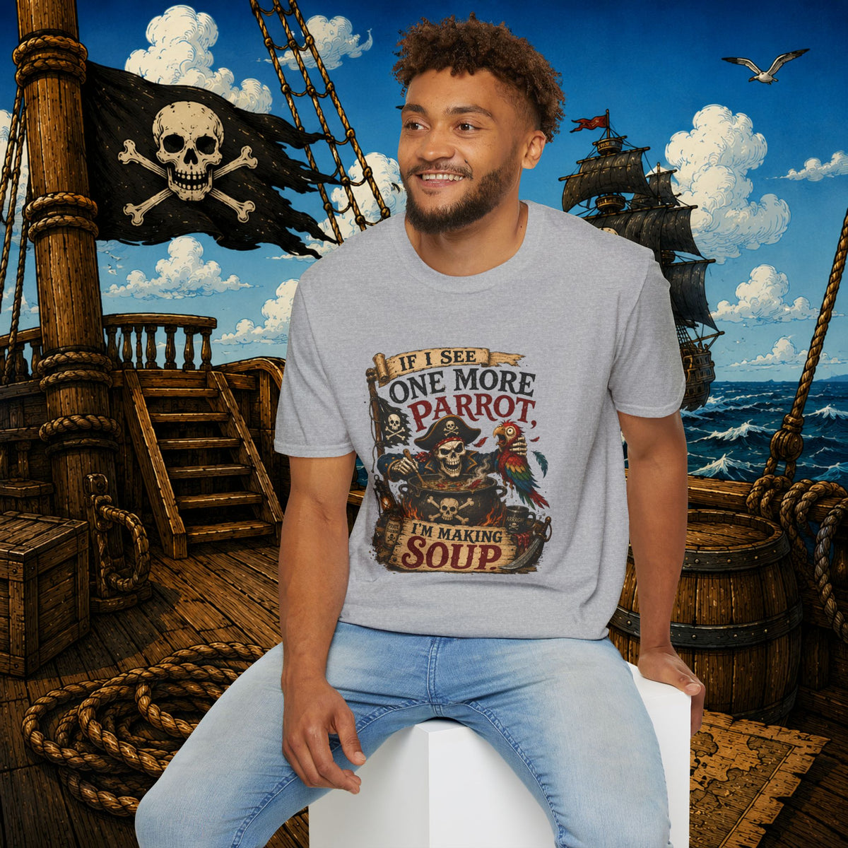 If I See One More Parrot I’m Making Soup Pirate T-Shirt