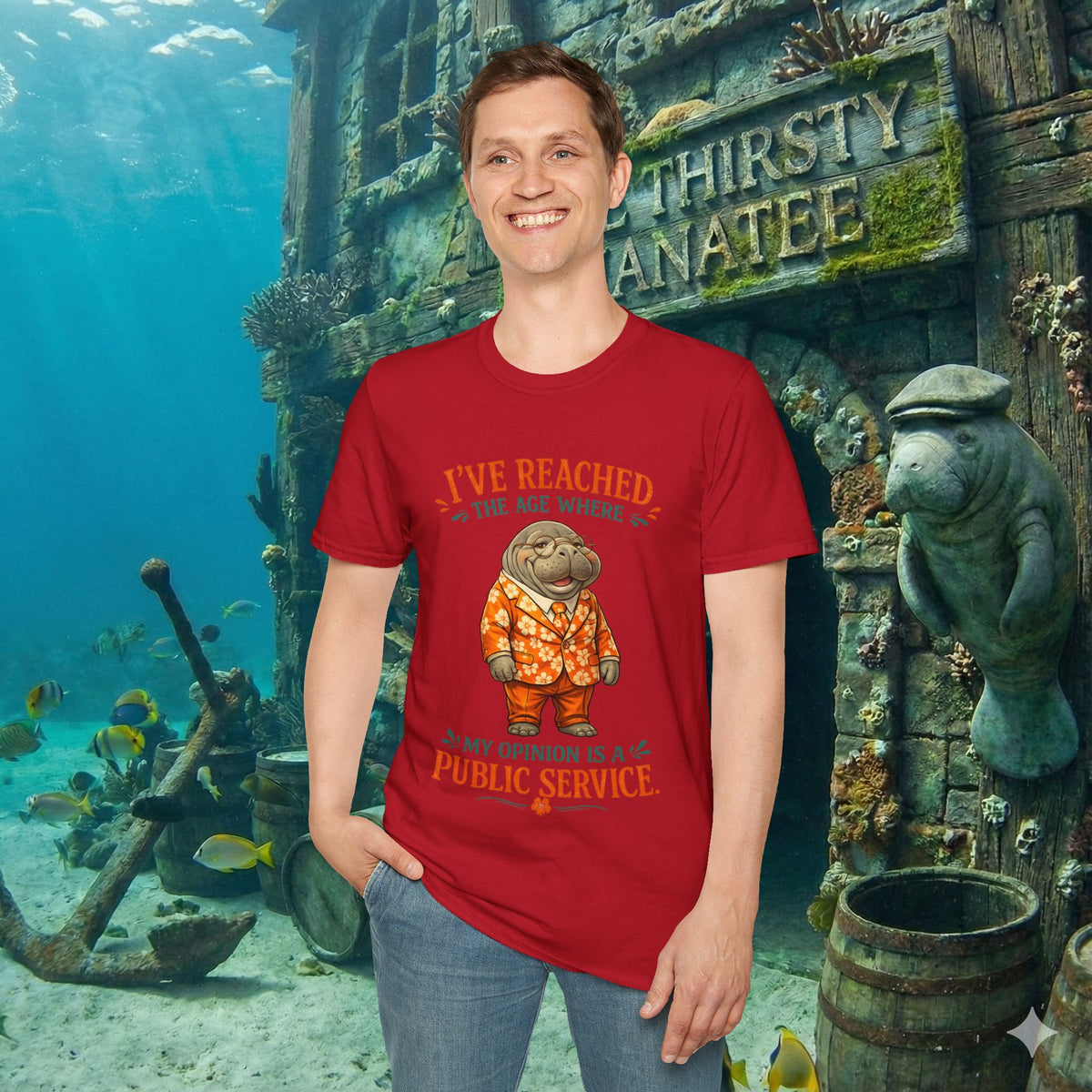 I've Reached the Age Where My Opinion Is a Public Service Shirt | Funny Manatee Tee | Senior Humor Graphic T-Shirt