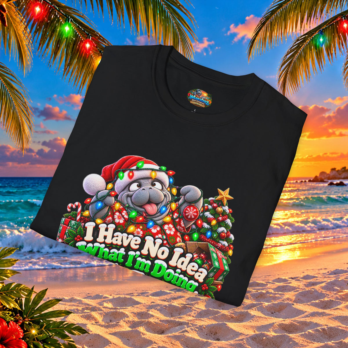 Have No Idea What I’m Doing But It’s Festive Christmas T-Shirt