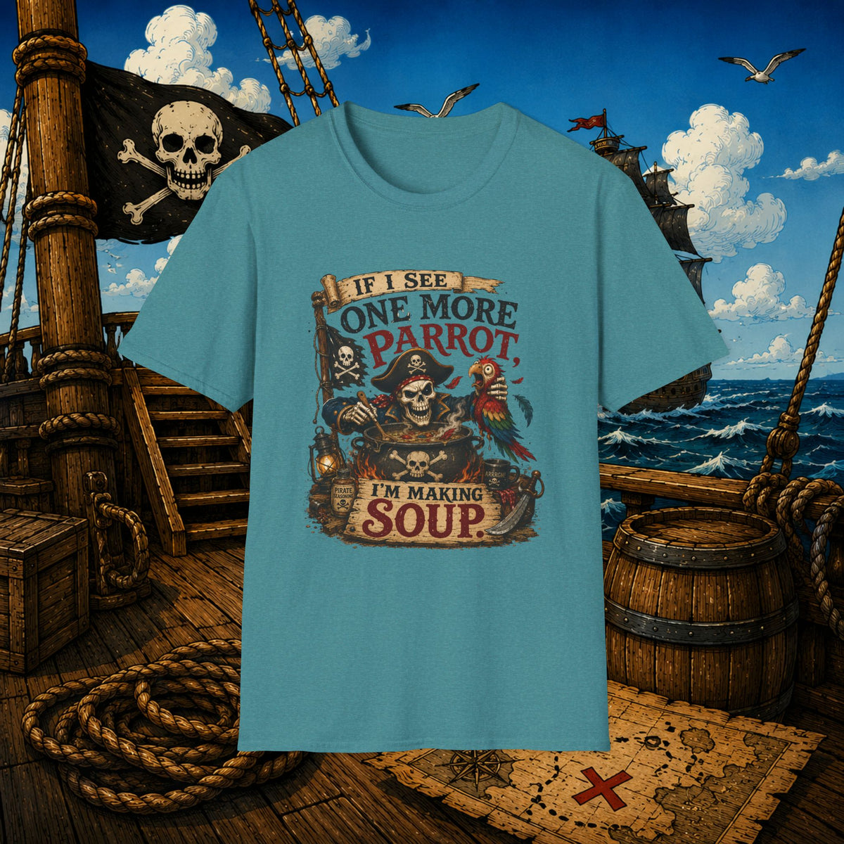 If I See One More Parrot I’m Making Soup Pirate T-Shirt