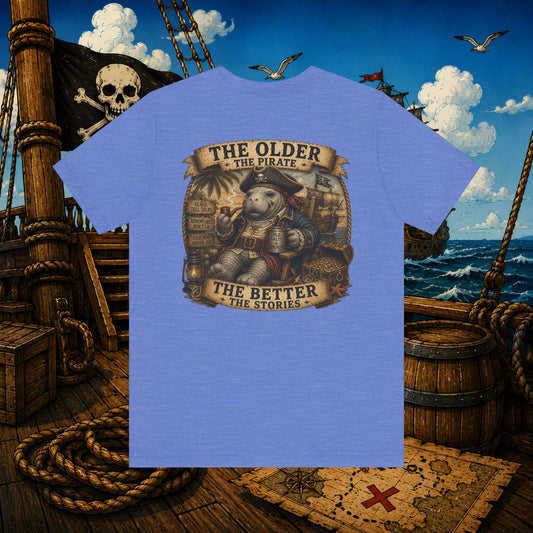 The Older the Pirate, The Better the Stories | Grumpy Pirate Club Manatee T-Shirt