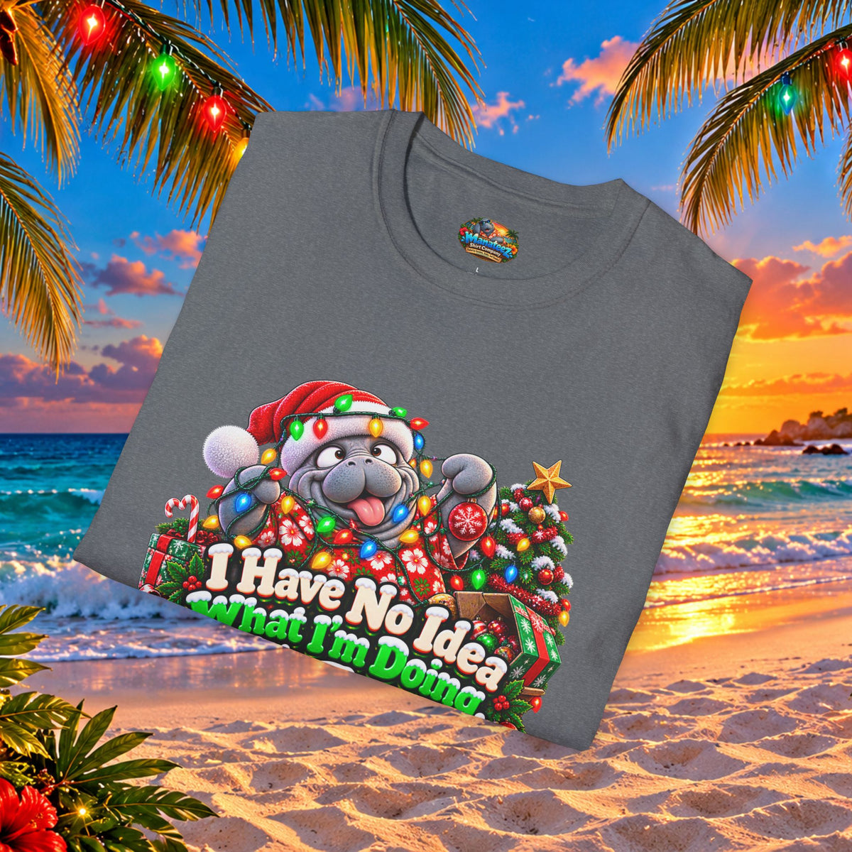 Have No Idea What I’m Doing But It’s Festive Christmas T-Shirt