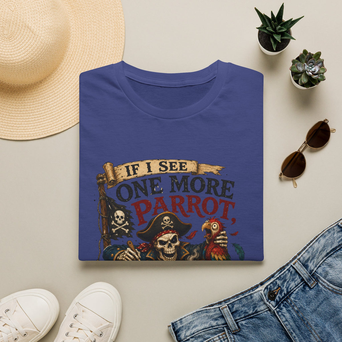 If I See One More Parrot I’m Making Soup Pirate T-Shirt