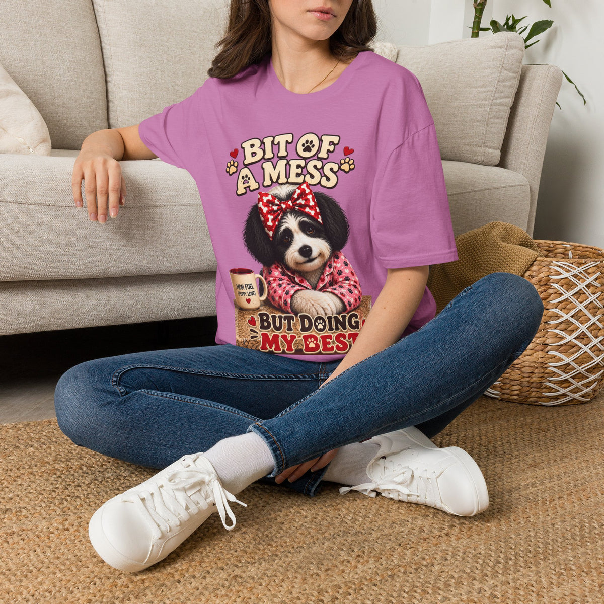 Bit of a Mess But Doing My Best Funny Dog Mom Shirt | Cute Puppy Pajamas Coffee Lover Graphic Tee No Background