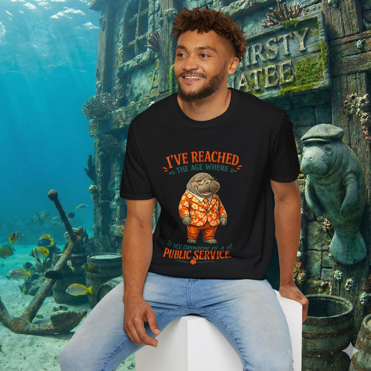 I've Reached the Age Where My Opinion Is a Public Service Shirt | Funny Manatee Tee | Senior Humor Graphic T-Shirt