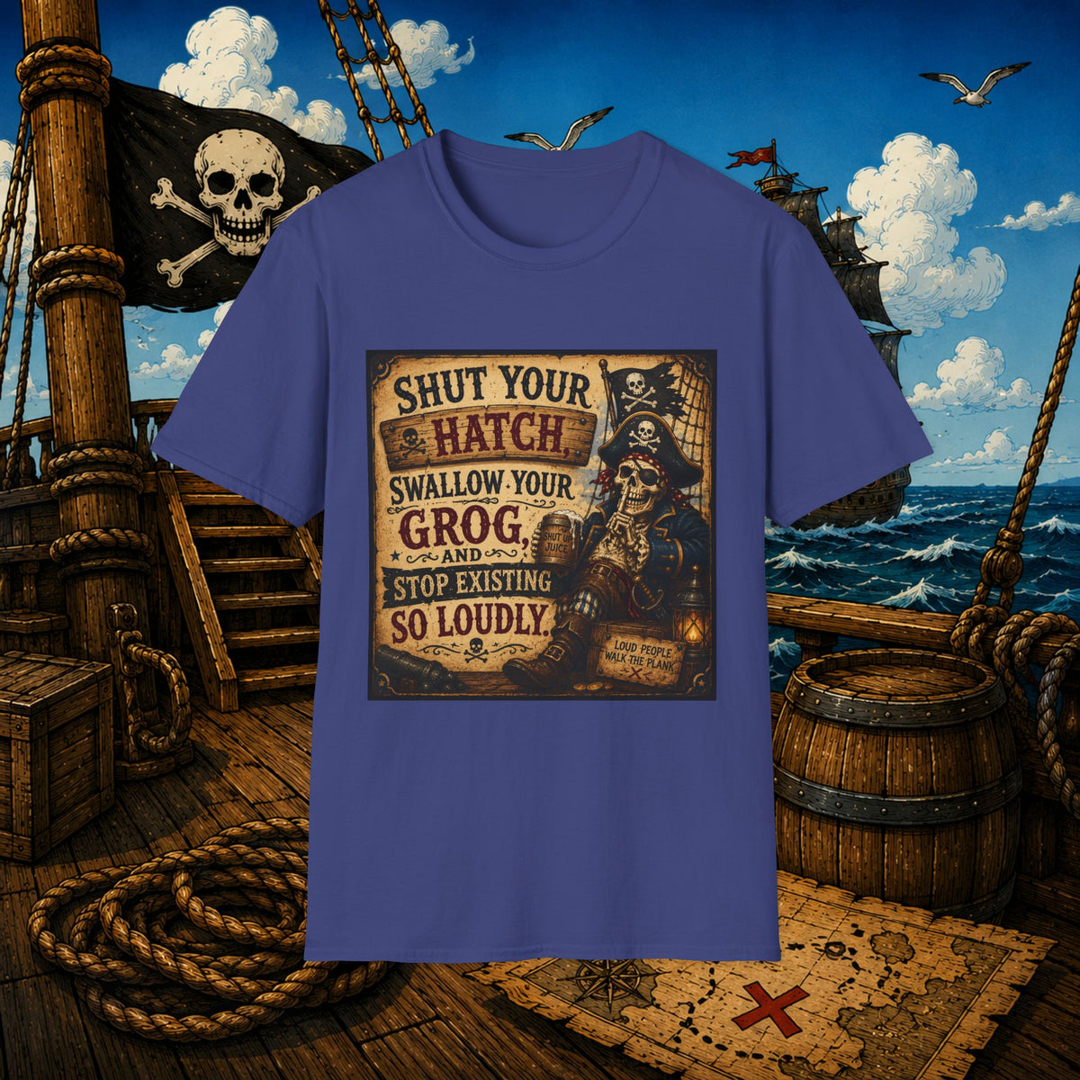 Shut Your Hatch Swallow Your Grog Pirate T-Shirt