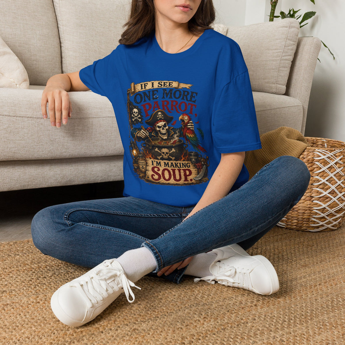 If I See One More Parrot I’m Making Soup Pirate T-Shirt