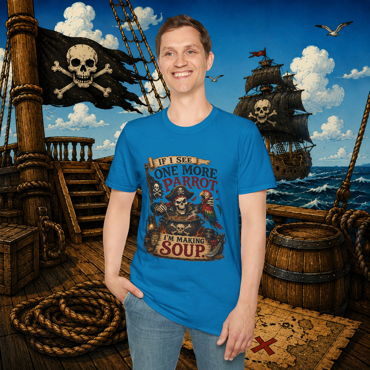 If I See One More Parrot I’m Making Soup Pirate T-Shirt