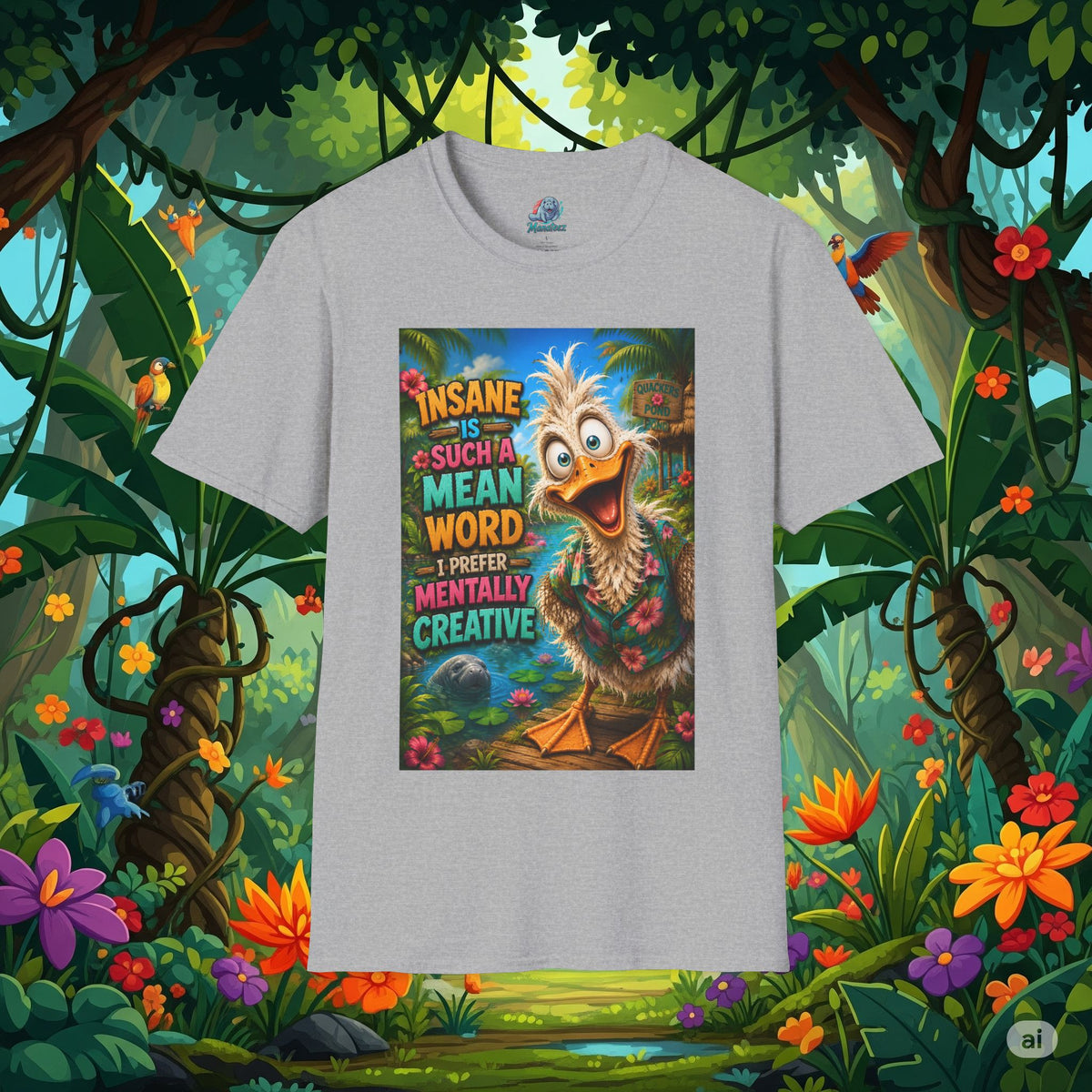 Insane Is Such a Mean Word I Prefer Mentally Creative Funny Duck Shirt | Crazy Ostrich Hawaiian Tee   Background