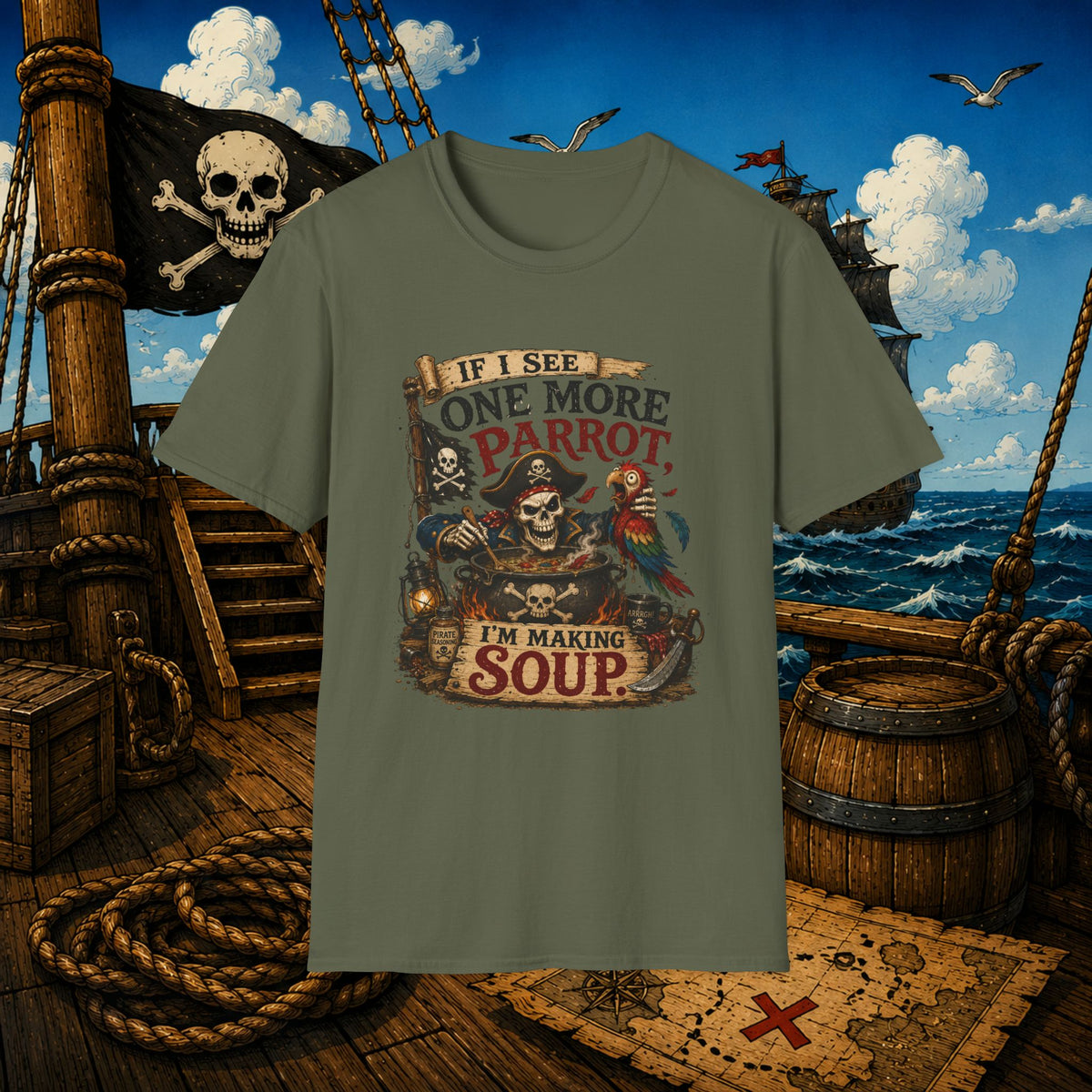 If I See One More Parrot I’m Making Soup Pirate T-Shirt