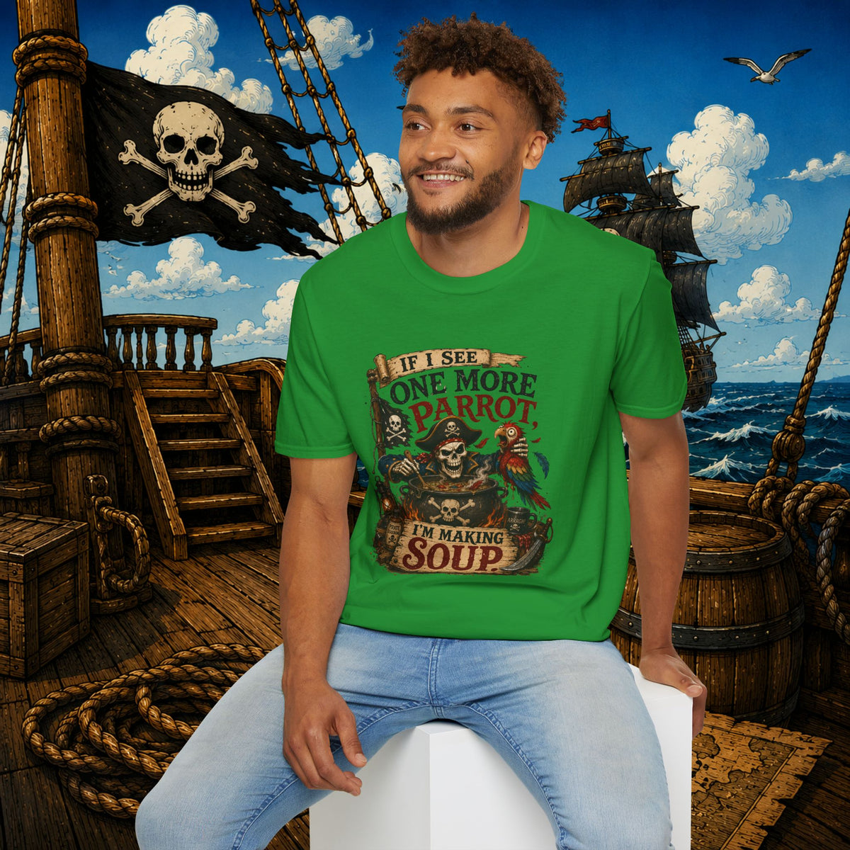 If I See One More Parrot I’m Making Soup Pirate T-Shirt