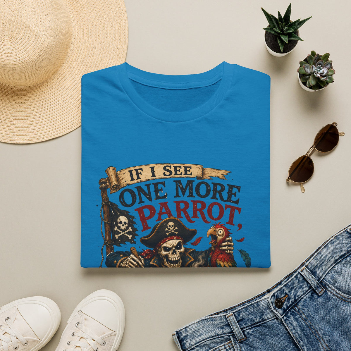 If I See One More Parrot I’m Making Soup Pirate T-Shirt