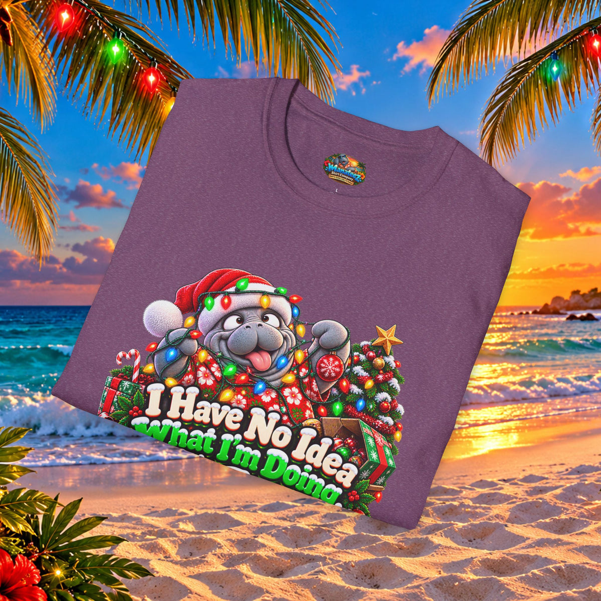 Have No Idea What I’m Doing But It’s Festive Christmas T-Shirt