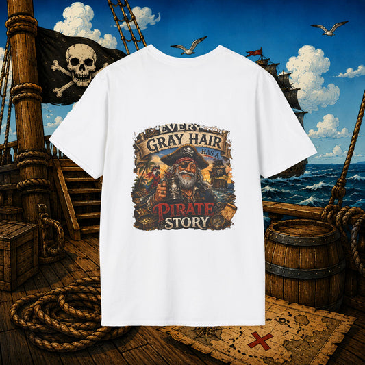 Every Gray Hair Has a Pirate Story Shirt – Funny Aging Pirate T-Shirt for Men, Vintage Buccaneer Graphic Tee