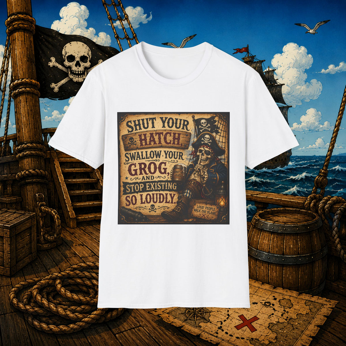 Shut Your Hatch Swallow Your Grog Pirate T-Shirt