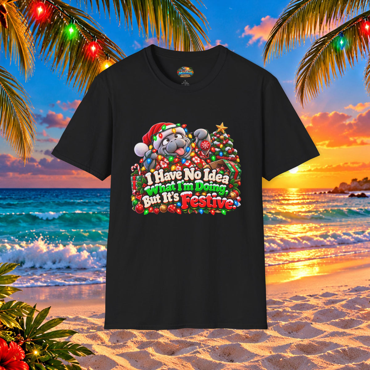 Have No Idea What I’m Doing But It’s Festive Christmas T-Shirt