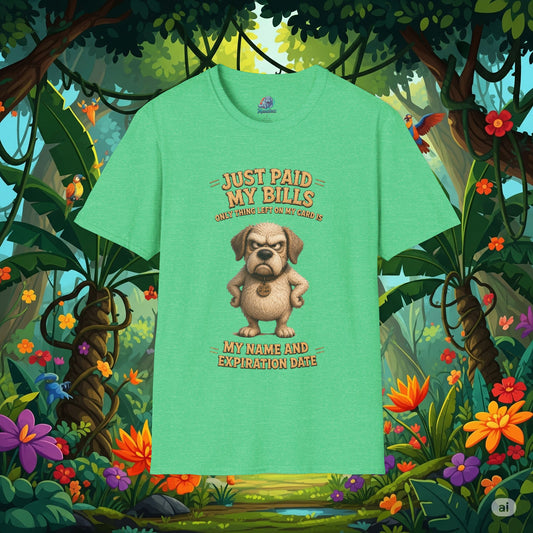 Just Paid My Bills Funny Dog T-Shirt