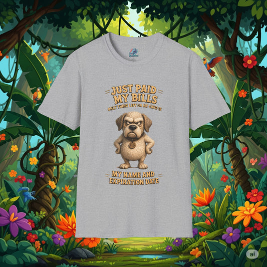 Just Paid My Bills Funny Dog T-Shirt