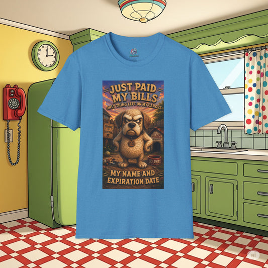 Just Paid My Bills Funny Dog T-Shirt