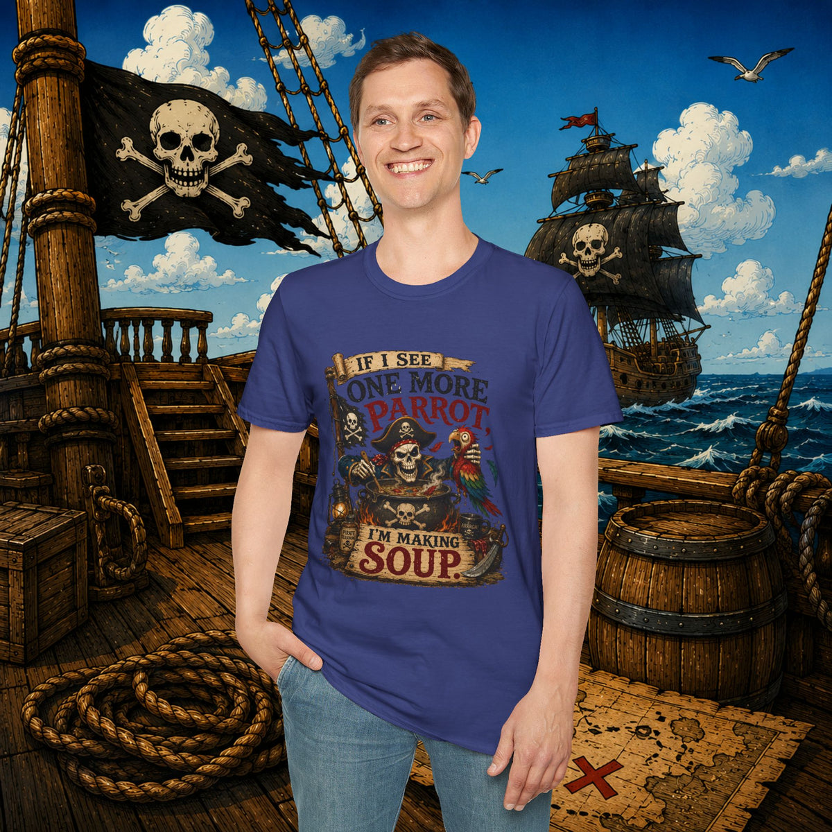 If I See One More Parrot I’m Making Soup Pirate T-Shirt