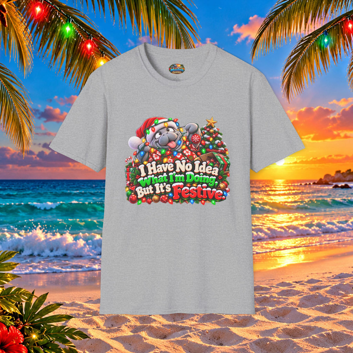 Have No Idea What I’m Doing But It’s Festive Christmas T-Shirt