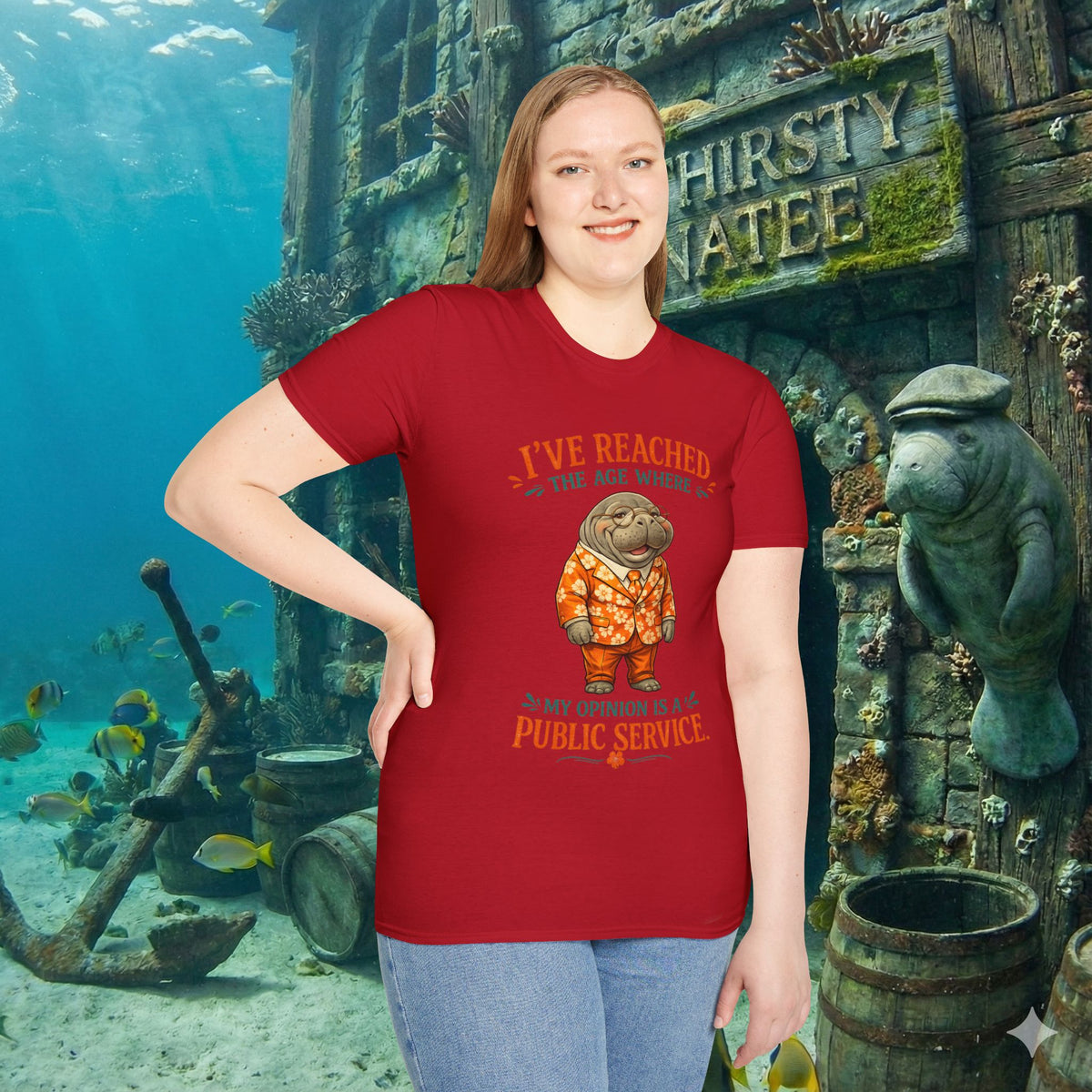 I've Reached the Age Where My Opinion Is a Public Service Shirt | Funny Manatee Tee | Senior Humor Graphic T-Shirt