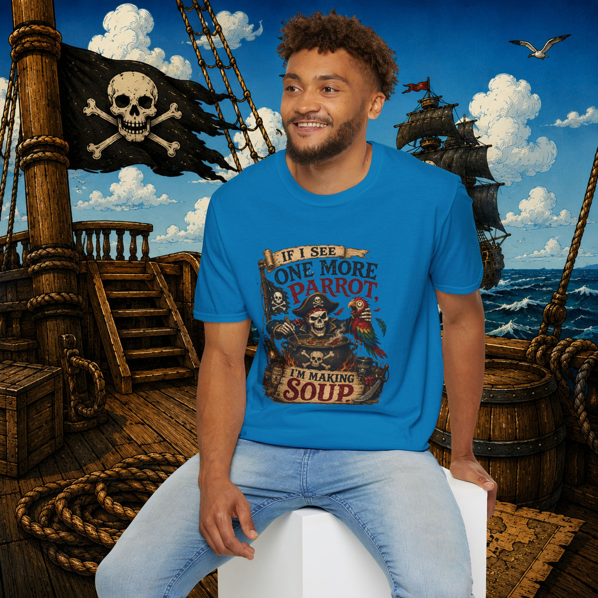 If I See One More Parrot I’m Making Soup Pirate T-Shirt