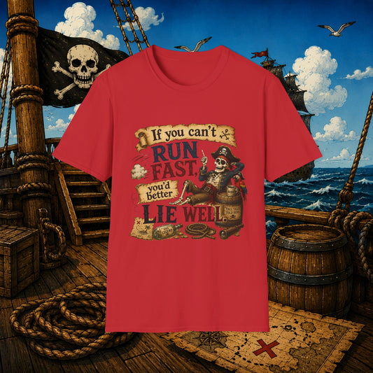 Run Fast, Lie Well Pirate T-Shirt
