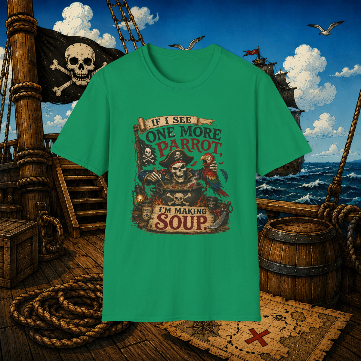 If I See One More Parrot I’m Making Soup Pirate T-Shirt
