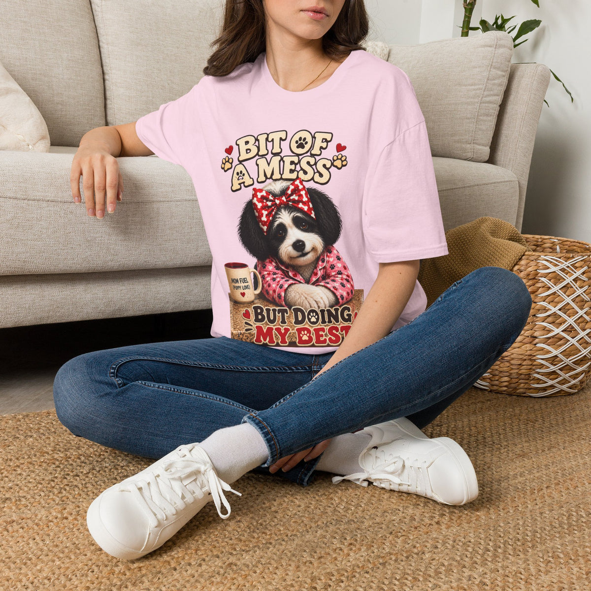 Bit of a Mess But Doing My Best Funny Dog Mom Shirt | Cute Puppy Pajamas Coffee Lover Graphic Tee No Background