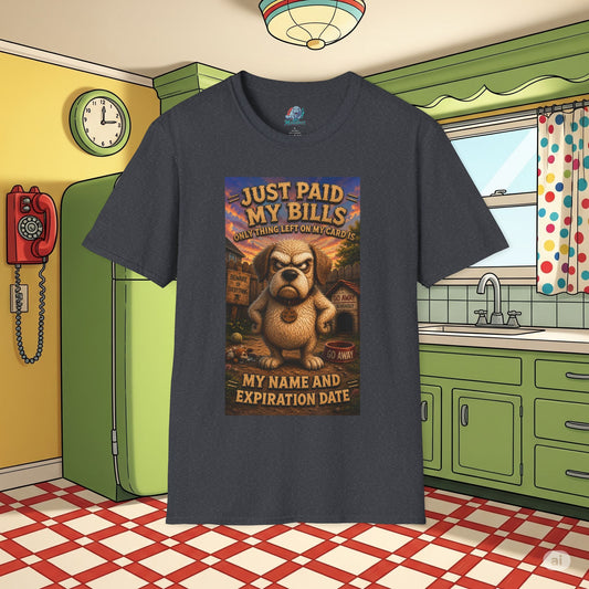 Just Paid My Bills Funny Dog T-Shirt