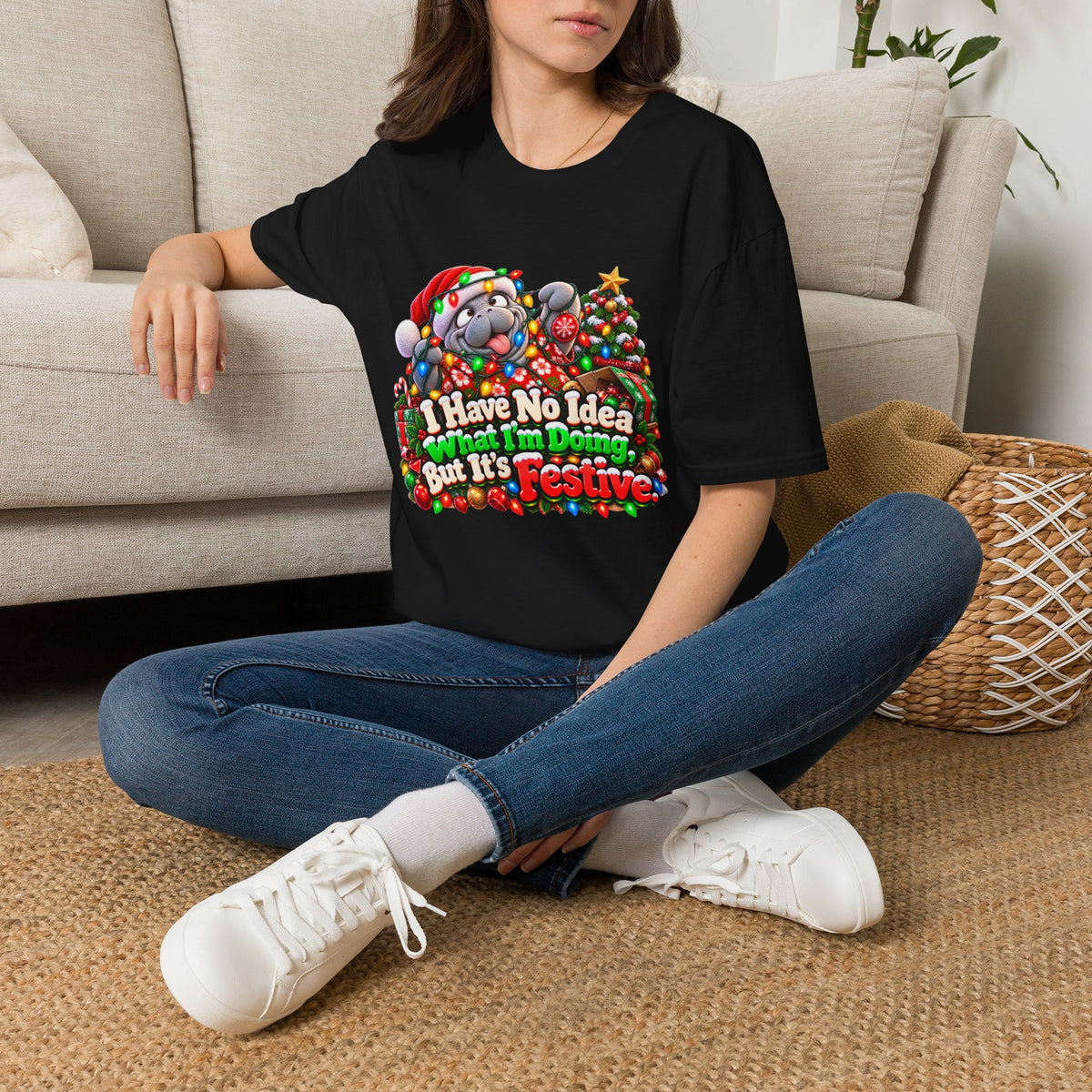 Have No Idea What I’m Doing But It’s Festive Christmas T-Shirt