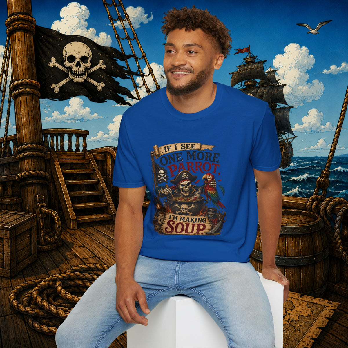 If I See One More Parrot I’m Making Soup Pirate T-Shirt