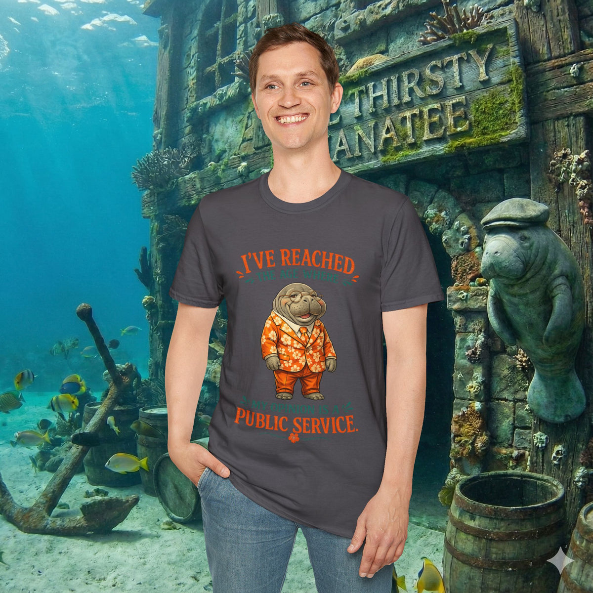 I've Reached the Age Where My Opinion Is a Public Service Shirt | Funny Manatee Tee | Senior Humor Graphic T-Shirt