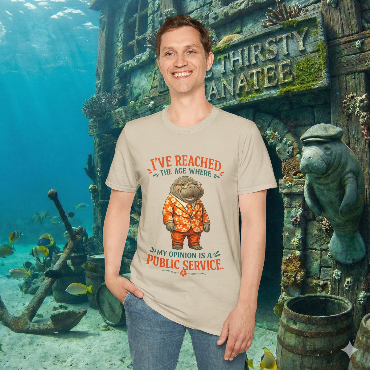 I've Reached the Age Where My Opinion Is a Public Service Shirt | Funny Manatee Tee | Senior Humor Graphic T-Shirt