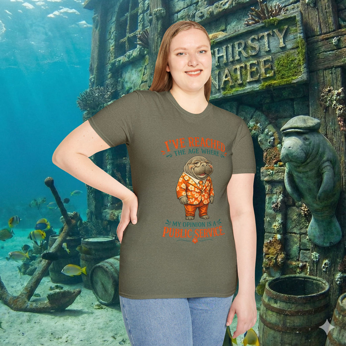 I've Reached the Age Where My Opinion Is a Public Service Shirt | Funny Manatee Tee | Senior Humor Graphic T-Shirt