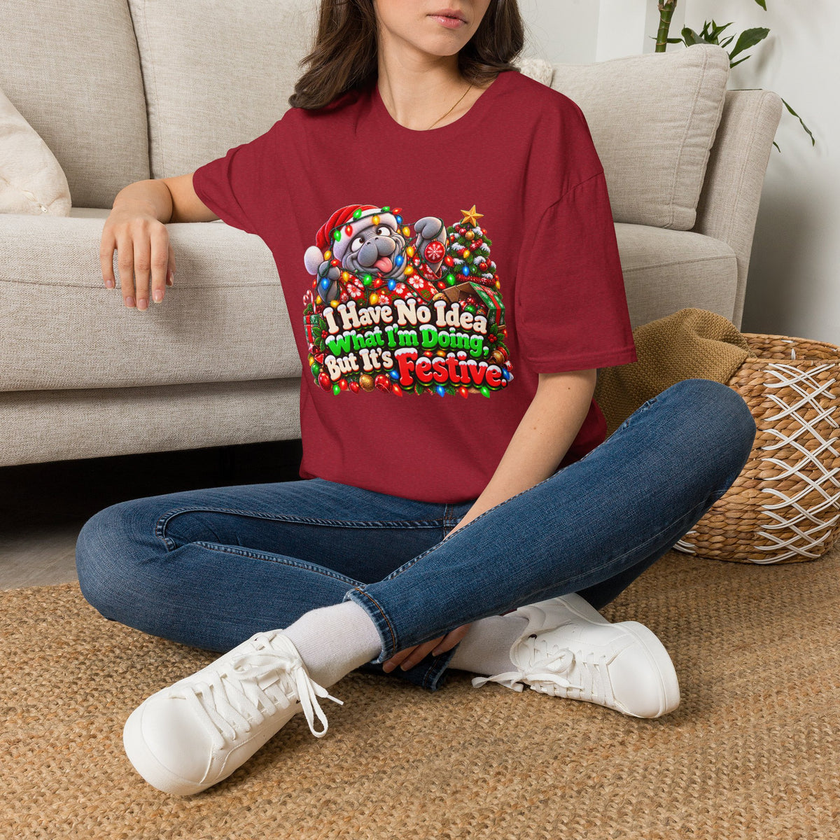 Have No Idea What I’m Doing But It’s Festive Christmas T-Shirt
