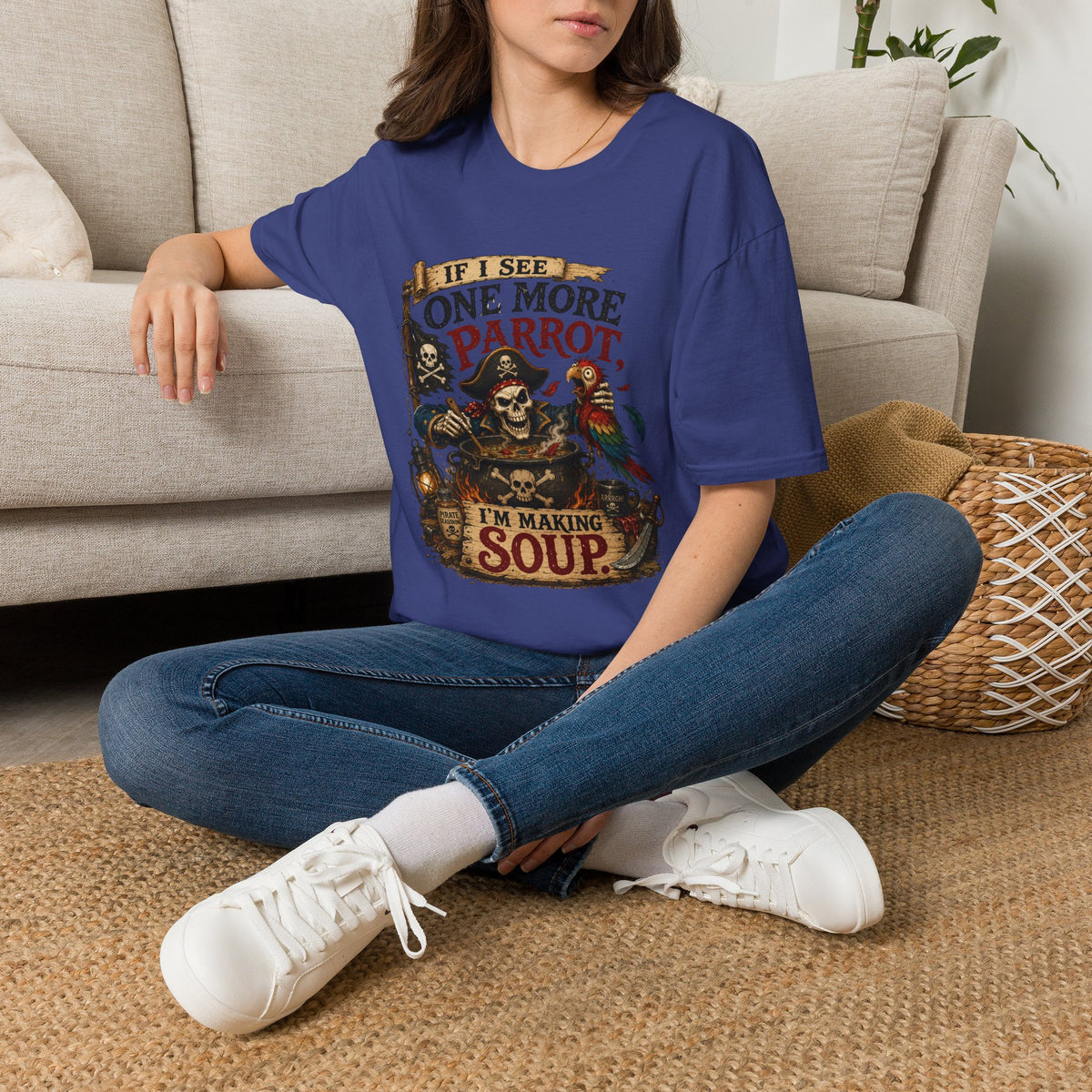 If I See One More Parrot I’m Making Soup Pirate T-Shirt