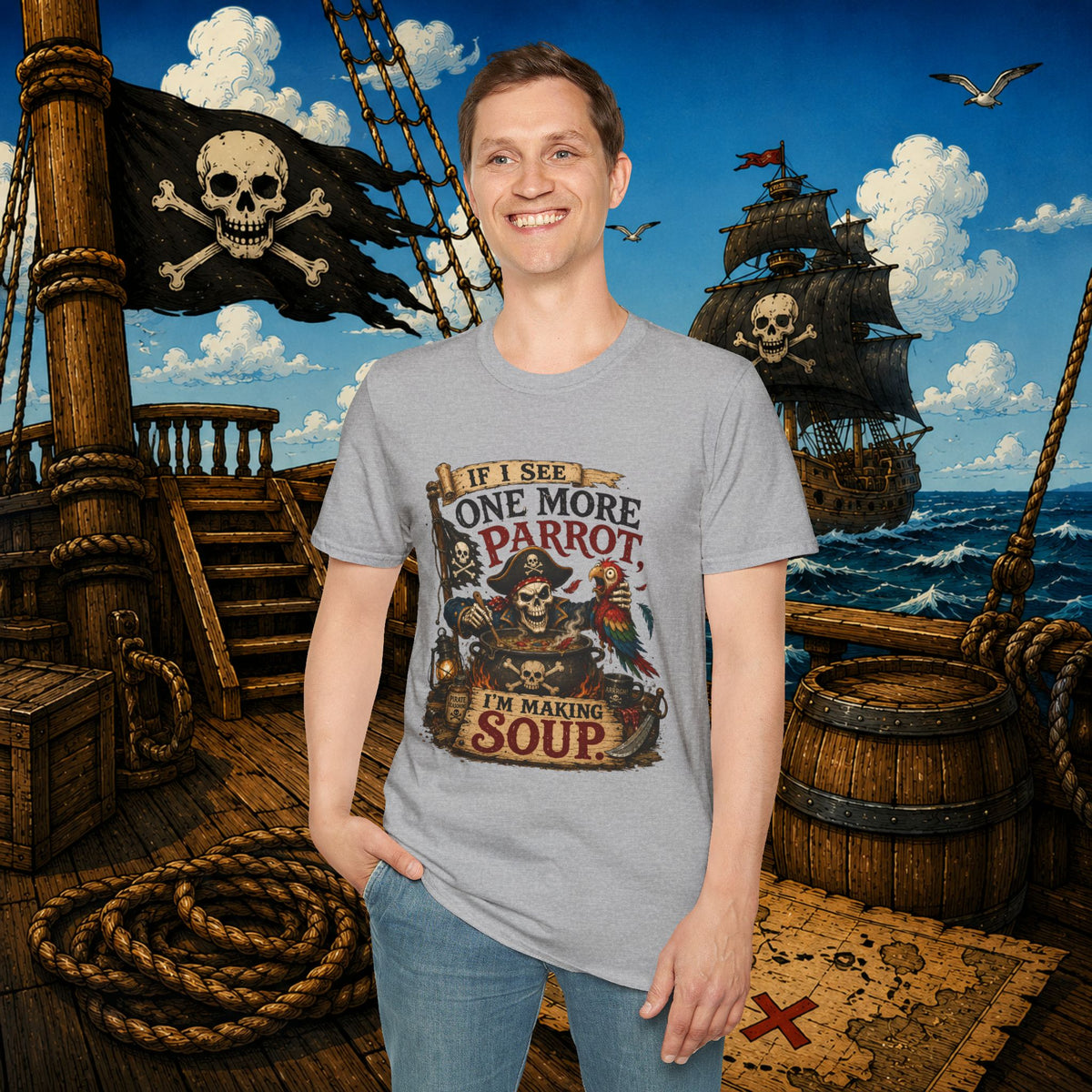 If I See One More Parrot I’m Making Soup Pirate T-Shirt